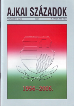 Ajkai Századok-Helytörténeti folyóirat III.évfolyam 2006.október