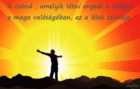 A csönd, amelyik látni engedi