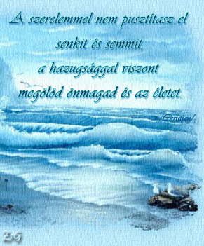 A szerelemmel nem pusztítasz