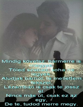 mindig követsz