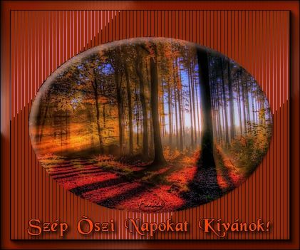 Szép őszi hétvégét kivánunk Minden kedves ismerősnek.