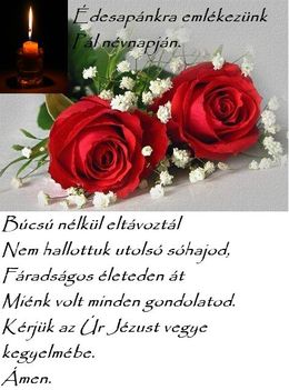 Adj Uram örök nyugodalmat neki. Ámen.