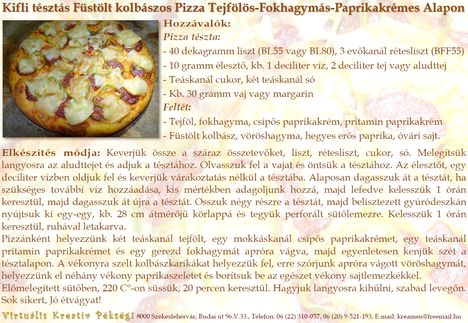 Aludttejes-Vajas Kiflitésztás Füstöltkolbászos Pizza Tejfölös-Fokhagymás-Paprikakrémes Alapon