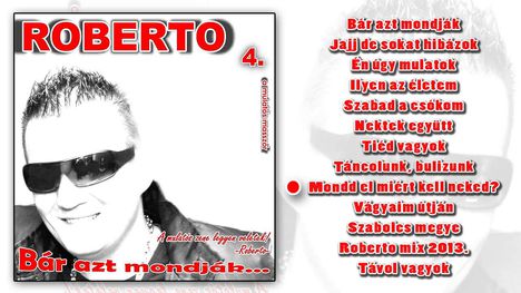 ✮ Roberto 4. ~ Bár azt mondják 