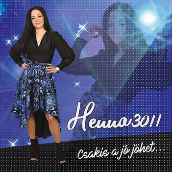 Henna - Csakis a jó jöhet 