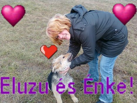 Elzu és Énke!
