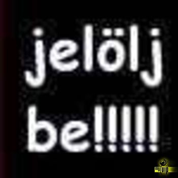 Jelölj be!!!!!