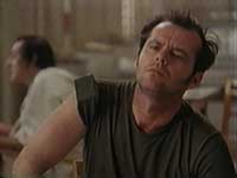 Száll a kakukk..., McMurphy: Jack Nicholson /A film 1975-ben készült, öt Oscar-díjat kapott, köztük Nicholson is/