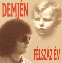 Demjén - Félszáz év